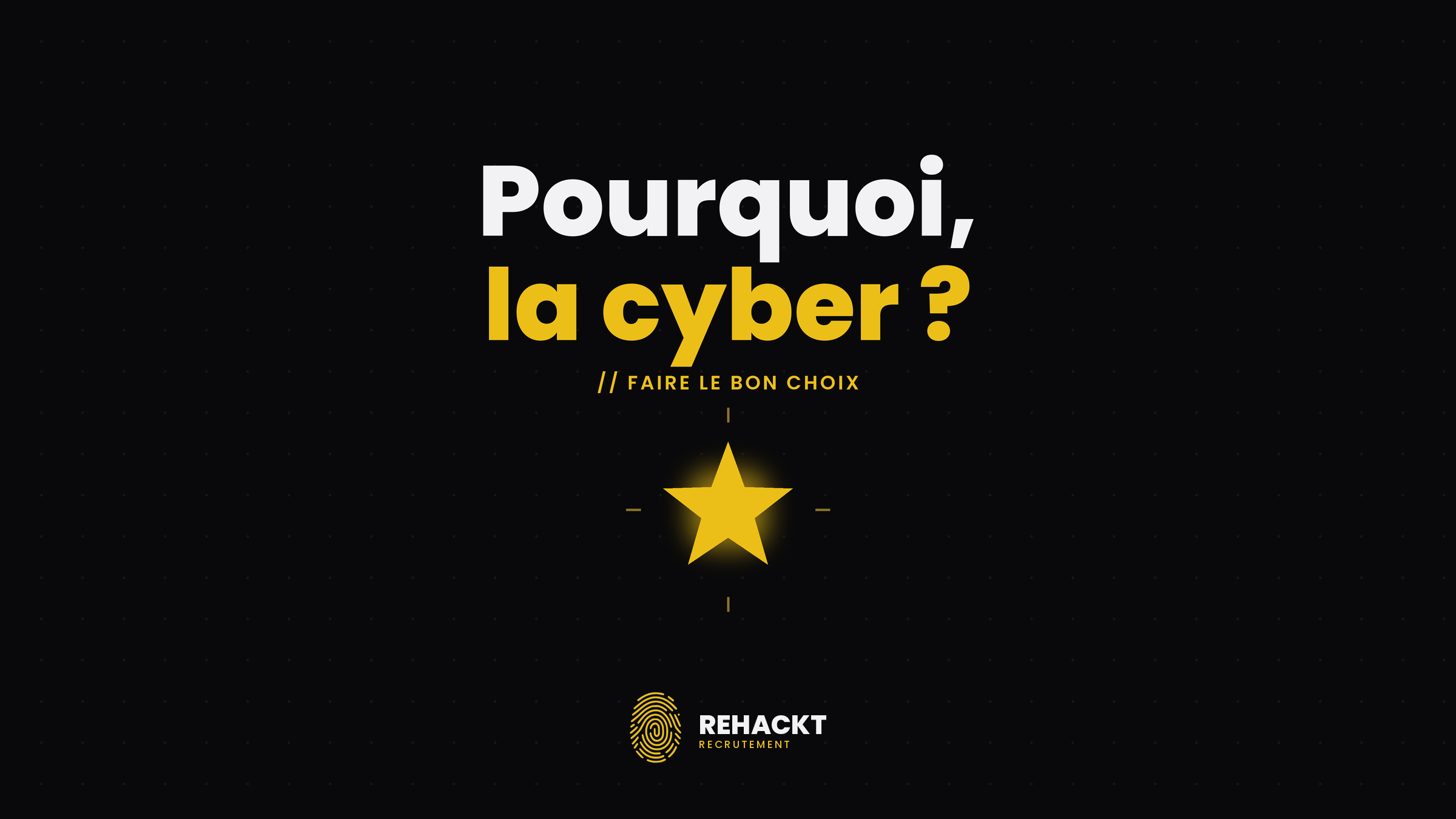 Pourquoi choisir la cybersécurité ?