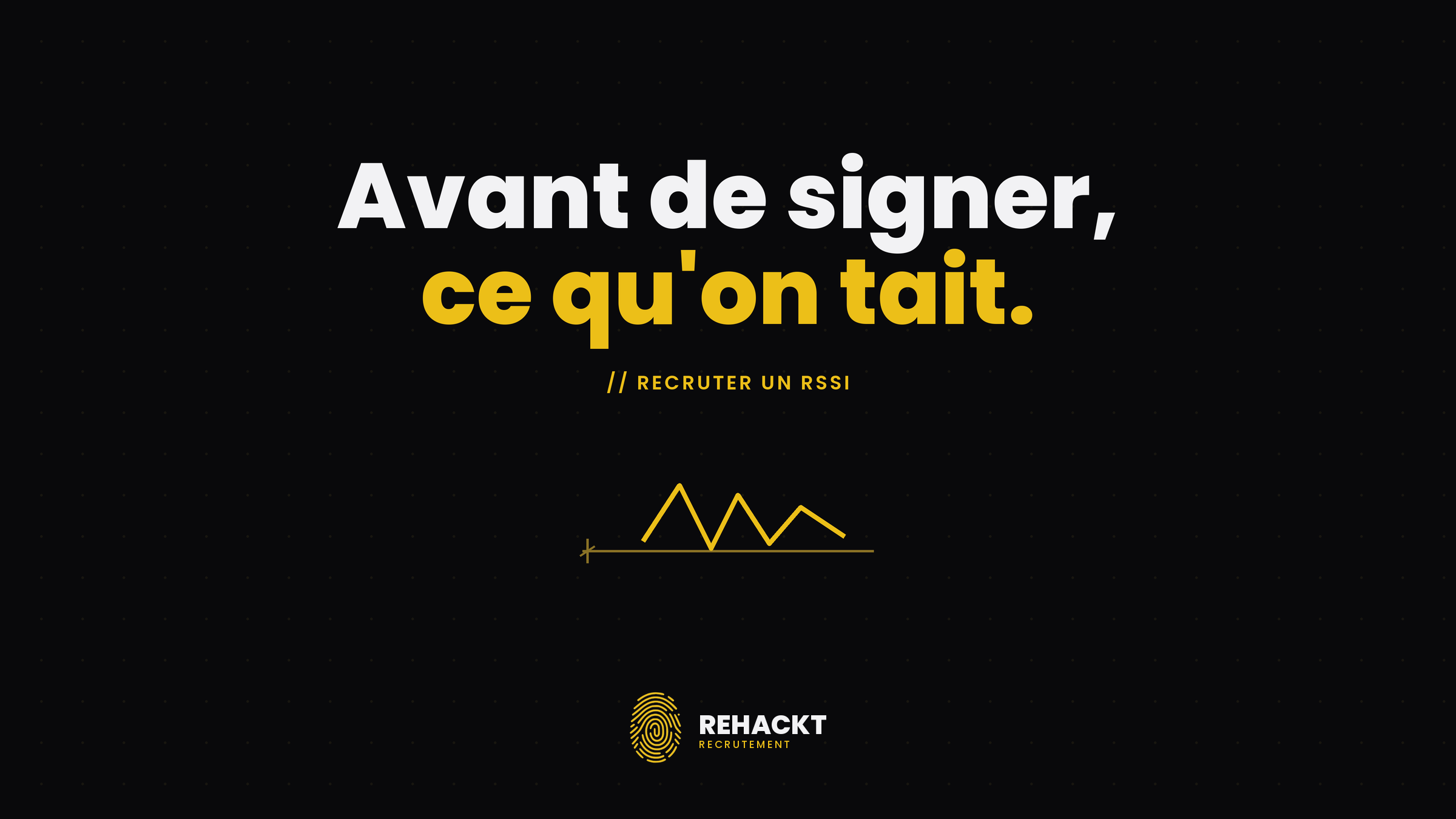 Recruter un RSSI : ce que personne ne vous dit avant de signer le contrat