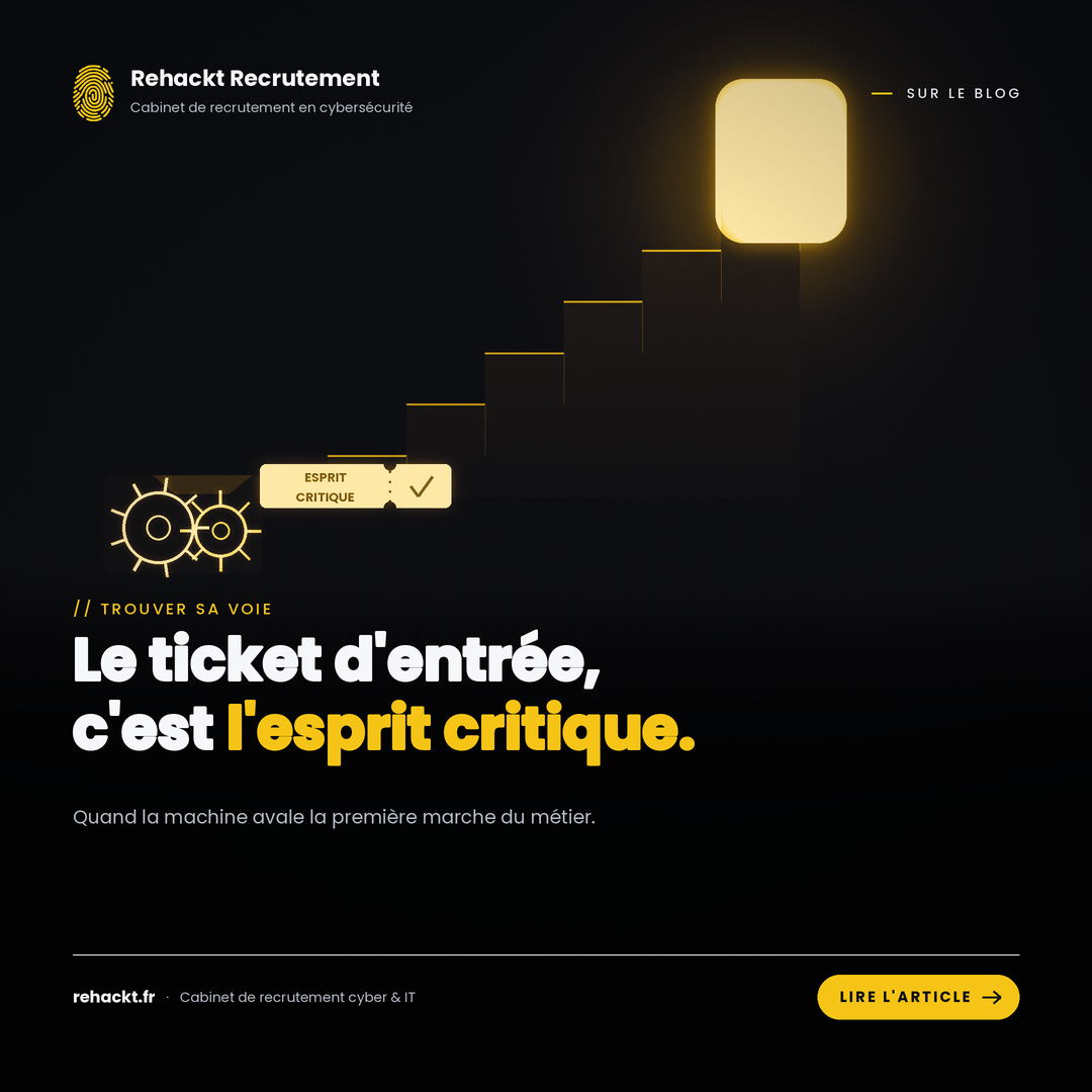 Quand la machine avale la première marche, l’esprit critique devient le ticket d’entrée en cybersécurité
